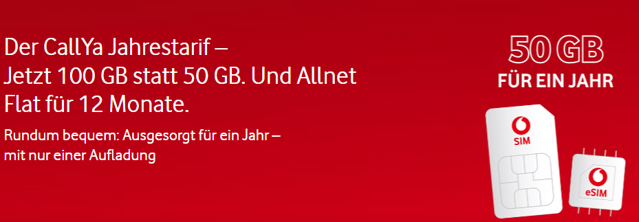 CallYa Jahrestarif - jetzt mit 100 GB statt 50 GB. Und Allnet Flat für 12 Monate - Aktion von 03.04.2024 – 15.05.2024